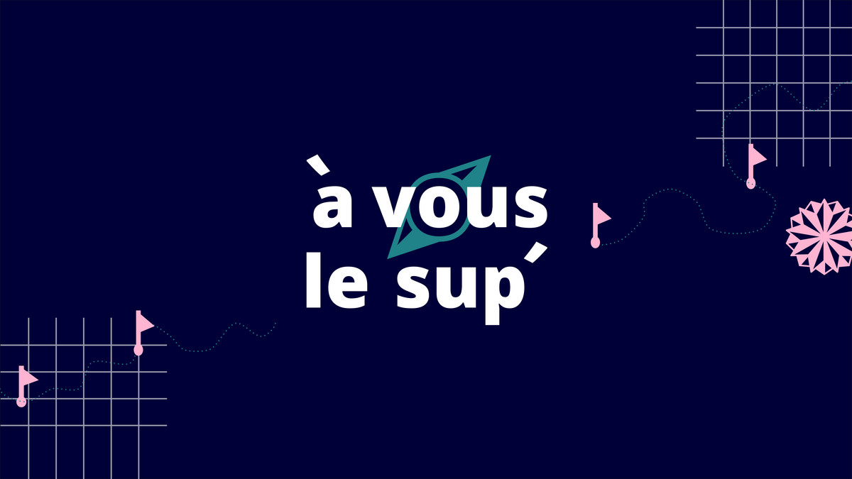 À vous le sup'